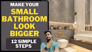 Make you SMALL BATHROOM look bigger with just 12 simple steps Create a spacious bathroom design [upl. by Tsan]