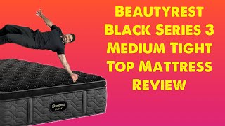 Beautyrest black Mattress Reviews  Series 3 Medium Tight Top Mattress Review [upl. by Glenda]