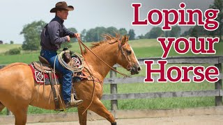 Tips for Loping Your Horse by C and C Horsemanship and Weaver Leather [upl. by Geordie298]