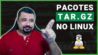 Instalação de Pacotes TARGZ no LINUX [upl. by Niamrej160]