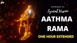 Aathma Rama Aananda Ramana  LYRICS  One Hour Extended  Female Version  Suprabha KV [upl. by Juieta]