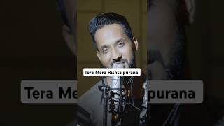 Tera Mera Rishta cover  Pratik Jain  Awarapan teramerarishtapurana awarapan emraanhashmi [upl. by Nowaj]