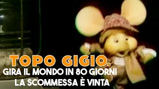 Topo Gigio © Gira il mondo in 80 giorni  La scommessa è vinta [upl. by Bibah]