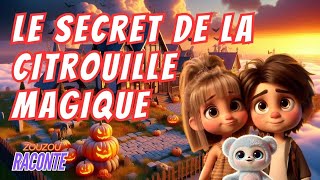 LE SECRET DE LA CITROUILLE MAGIQUE 🎃  Une Histoire dHalloween pour les toutpetits [upl. by Lamonica]