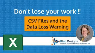 CSV files and the Possible Data Loss warning in Excel  Dont lose your work [upl. by Hulbig]