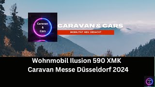 Wohnmobil Ilusion 590 XMK kurz und mit allem Luxus  Caravan Messe Düsseldorf 2024 [upl. by Yreffeg]