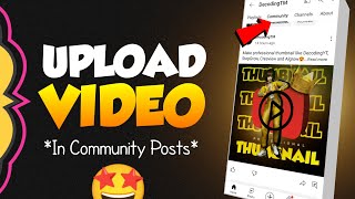 How to Post a VIDEO in a YouTube COMMUNITY POST  Community Tab Me Video Upload Kare [upl. by Absalom631]