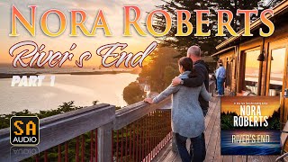 Rivers End by Nora Roberts Audiobook Part 1  Story Audio 2021 [upl. by Garratt]