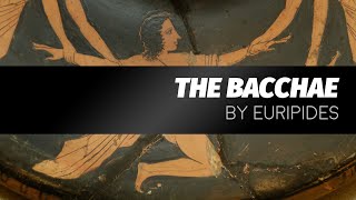 The Bacchae [upl. by Brigitte313]