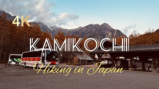 Kamikochi Travel 4K  Hiking through KamikochiJapan [upl. by Roana]