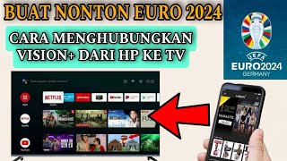 cara nonton live euro 2024 â€¢cara nonton euro 2024 di tv android â€¢cara nonton euro 2024 di hp [upl. by Wellesley]