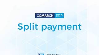 Split Payment z Comarch ERP XL [upl. by Ansel]