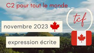 Expression écrite du tcf canada mois de novembre 2023 [upl. by Broderick]