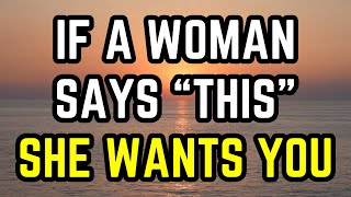 6 phrases a woman who wants you will accidentally say around you datingadvice [upl. by Dlared]