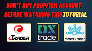 propfirm TRADING PLATFORM Tutorial  DX Trade cTrader and Match Trade [upl. by Clarissa]