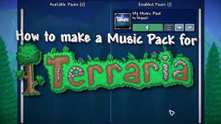 How to make a Music Pack for Terraria Resource Pack  Terraria Tutorial [upl. by Barth]