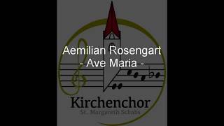 Aemilian Rosengart  Ave Maria [upl. by Aluk]