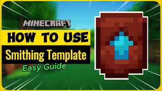 How to Use the Smithing Template in Minecraft A Complete Guide [upl. by Stephana309]