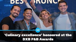 Dubai Culinary excellence honoured at the DXB FampB Awards [upl. by Stoll]