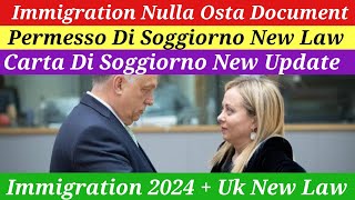 New italy govt immigration paper nulla osta documents new update 2024PDS  CDS new law update 2024 [upl. by Eninnej695]