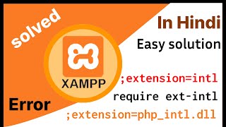 Solved intl error xampp  extensionintl  require extintl  extensionphpintldll [upl. by Iznekcam]