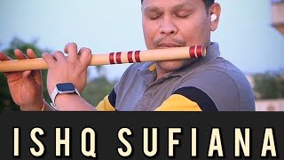 Ishq Sufiana  flute Cover  Flute Madley [upl. by Orat]