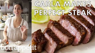 Carla Makes Absolutely Perfect Steak  From the Test Kitchen  Bon Appétit [upl. by Noned]