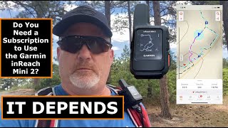 Garmin inReach Mini 2 Subscription Needed [upl. by Lothar]