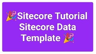 Sitecore Tutorial Sitecore Data Template [upl. by Hance]