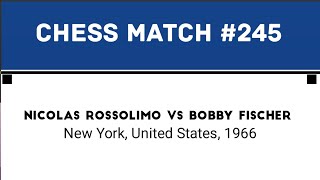 Nicolas Rossolimo vs Bobby Fischer • New York United States 1966 [upl. by Ennaesor]