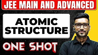 ATOMIC STRUCTURE in 1 Shot All Concepts amp PYQs Covered  JEE Main amp Advanced [upl. by Ahearn479]