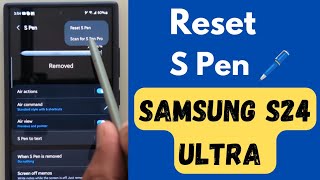 How to Fix S Pen Not Connecting S24 Ultra  Reset S Pen on Samsung S24 Ultra [upl. by Livi349]