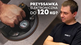 Elektroniczna przyssawka do 120kg Zobacz jak łatwo przenosić płaskie przedmioty  WAARTest [upl. by Eiramanel402]