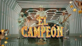 El Campeón  Los Ejemplares Del Rancho Video Oficial [upl. by Notgnirrab830]