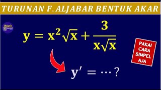 Menentukan Turunan Fungsi Aljabar Bentuk Akar  PAngkat Pecahan [upl. by Rosel]