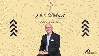 Dr Keith Warrington  Sunday 25th June  1030am [upl. by Benyamin952]