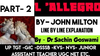 L ALLEGRO BY JOHN MILTON PART II UP TGT GIC DSSSB KVS NVS NET etcBy DrSachin Goswami [upl. by Lower680]