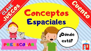 CONCEPTOS ESPACIALES Clase Cuento y Juego [upl. by Tnelc]