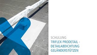 Triflex Detailabdichtung  Geländerstützen [upl. by Arbua]