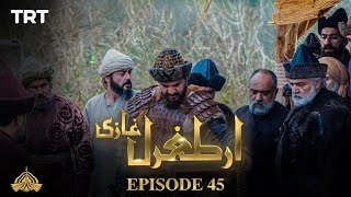 Ertugrul Ghazi Urdu  Episode 45  Season 1 [upl. by Jeffery]