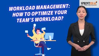 Workload Management How to Optimize Your Team’s Workload  teamwork management [upl. by Penrod853]