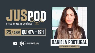 Podcast JUSPod EP12 Crimes Sexuais e os casos Robinho e Daniel Alves  Daniela Portugal [upl. by Ole]