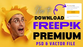 Download Freepik Premium PSD Files How to Get Freepik Premium Files in 2024 100 working [upl. by Jabez166]