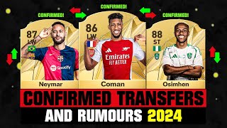 FIFA 25  NEW CONFIRMED TRANSFERS amp RUMOURS 🤪🔥 ft Coman Neymar Osimhen etc [upl. by Dougie636]