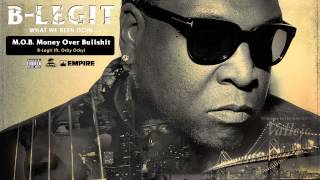 BLegit  MOB Money Over Bullsht feat Ocky Ocky Audio [upl. by Idram]