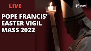 Pope Francis celebrates the Easter Vigil Mass 2022  LIVE from the Vatican [upl. by Aryahay]