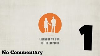 Everybodys Gone to the Rapture Ep1 Yaughton  100 Trophy Guide  No Commentary [upl. by Esilanna628]