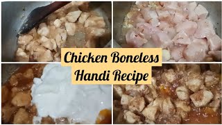 Chicken Boneless Handi Recipe By Woww Food [upl. by Marshall805]