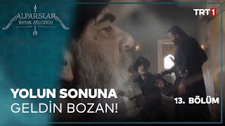 Bozan İçin Yolun Sonu  Alparslan Büyük Selçuklu 13 Bölüm [upl. by Lachlan]