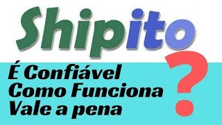 Shipito é confiável  Vale a pena  Como Funciona  Shipito Reclame aqui [upl. by Adnohsad]